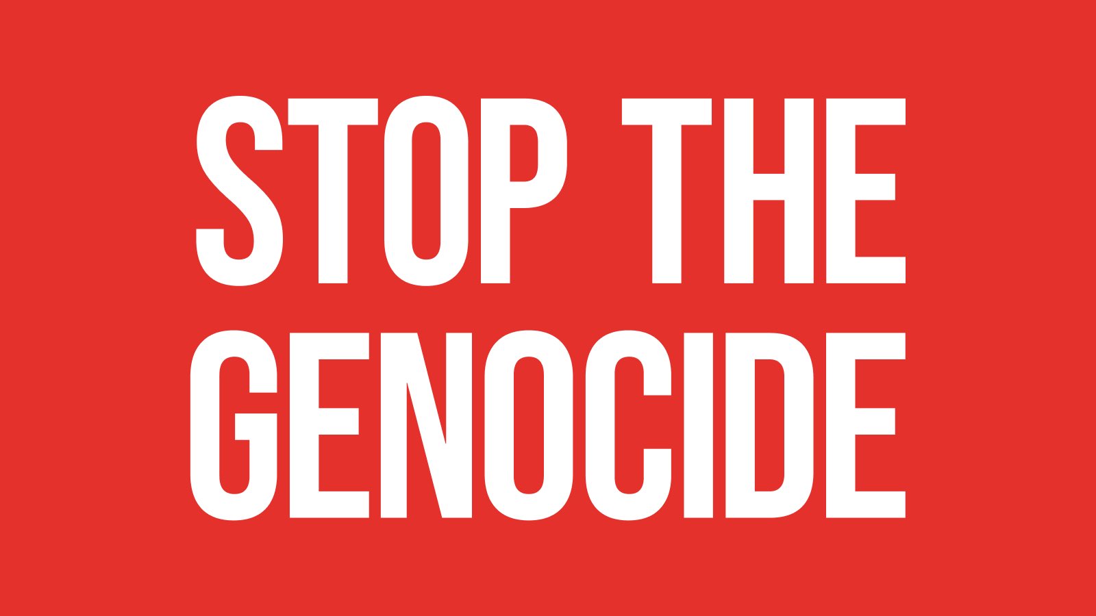 [A] Stop the Genocide!
